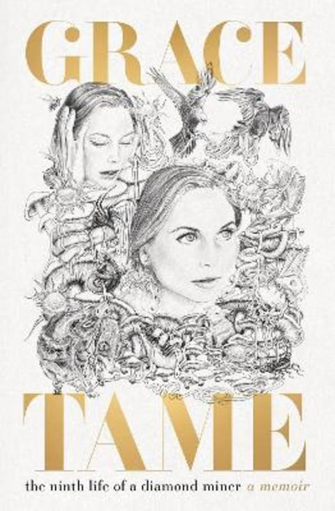 The Ninth Life of a Diamond Miner by Grace Tame - 9781760988050