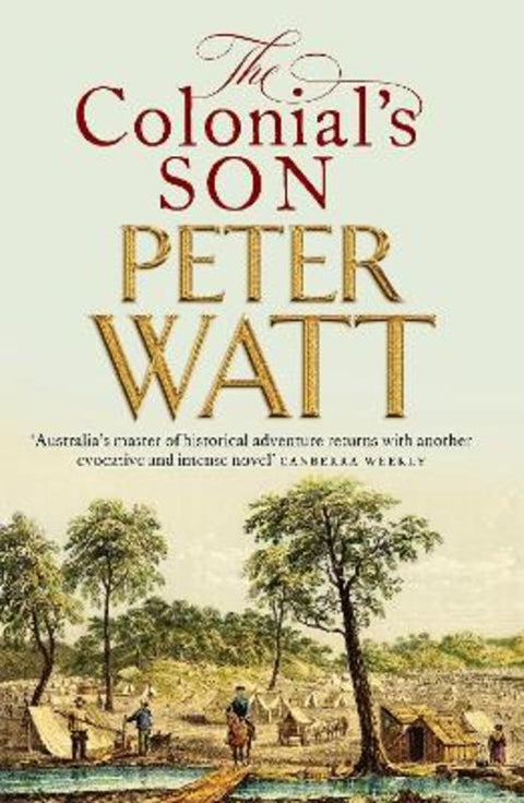 The Colonial's Son: Colonial Series Book 4 by Peter Watt - 9781760988432