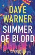 Summer of Blood by Dave Warner - 9781760992200