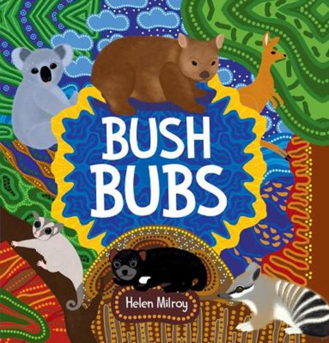 Bush Bubs by Helen Milroy - 9781760994471