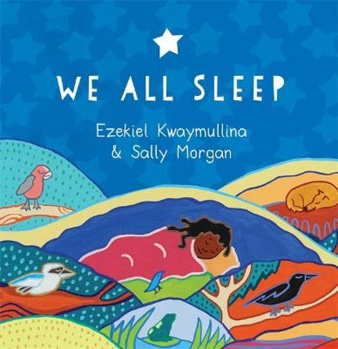 We All Sleep by Ezekiel Kwaymullina - 9781760994501