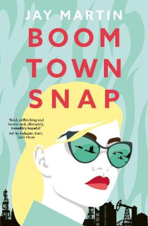 Boom Town Snap by Jay Martin - 9781760994921