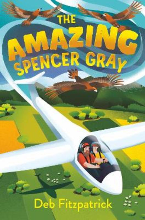 The Amazing Spencer Gray by Deb Fitzpatrick - 9781760996338
