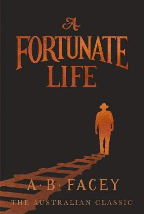 A Fortunate Life by A B Facey - 9781760996987