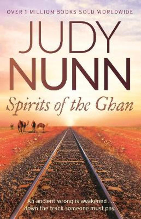 Spirits of the Ghan by Judy Nunn - 9781761041327