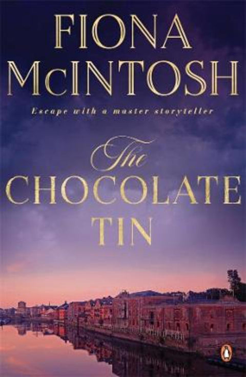 The Chocolate Tin by Fiona McIntosh - 9781761042454