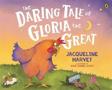 The Daring Tale of Gloria the Great by Jacqueline Harvey - 9781761043284