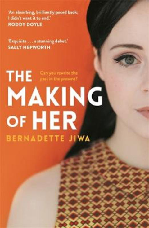 The Making of Her by Bernadette Jiwa - 9781761045004