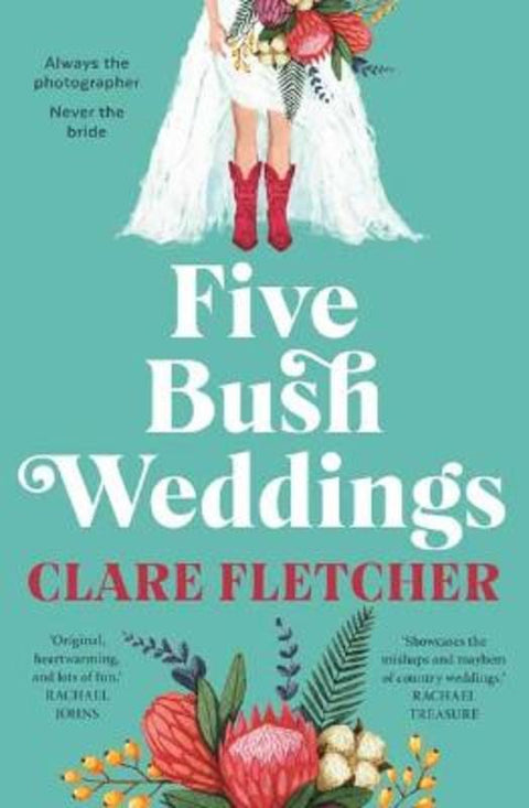 Five Bush Weddings by Clare Fletcher - 9781761046797