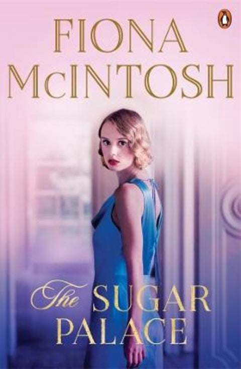 The Sugar Palace by Fiona McIntosh - 9781761047022