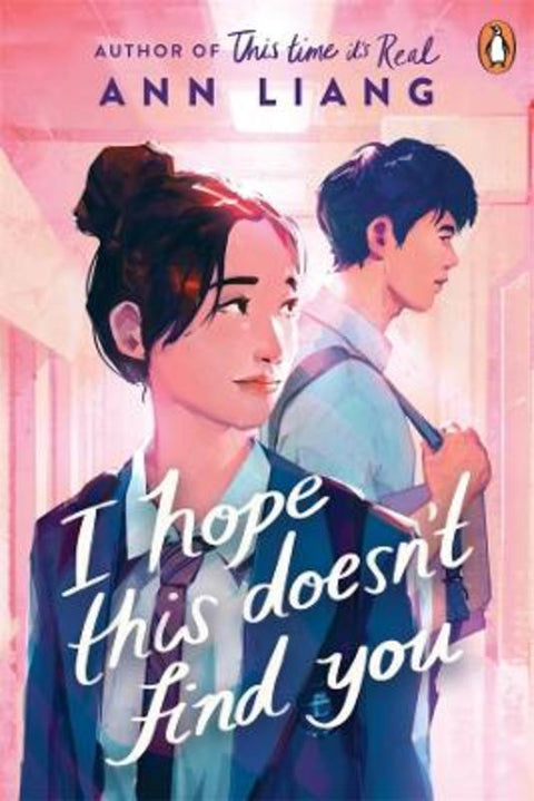 I Hope This Doesn't Find You by Ann Liang - 9781761049811