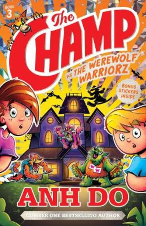 The Champ vs the Werewolf Warriorz: The Champ 3 by Anh Do - 9781761065637