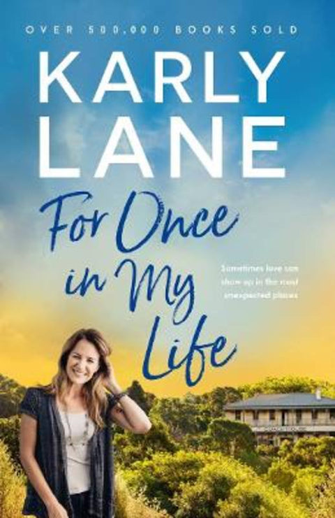 For Once In My Life by Karly Lane - 9781761066122