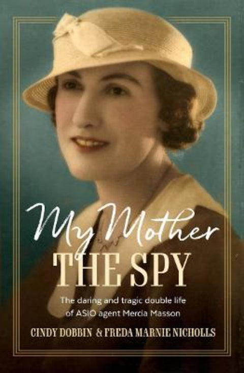 My Mother, The Spy from Cindy Dobbin - Harry Hartog gift idea