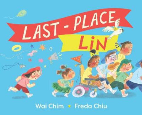 Last-Place Lin by Wai Chim - 9781761067754