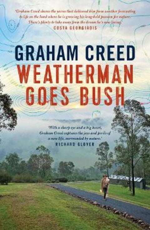 Weatherman Goes Bush by Graham Creed - 9781761068294