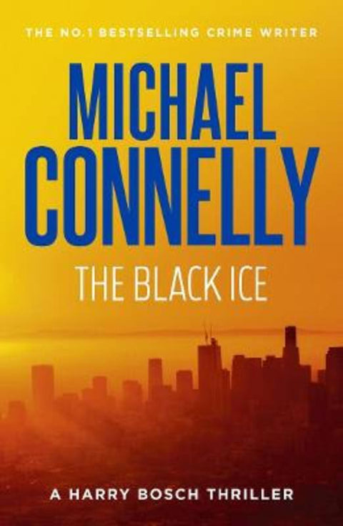 The Black Ice (Harry Bosch Book 2) by Michael Connelly - 9781761068348