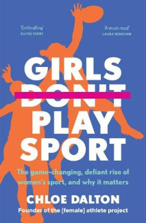 Girls Don't Play Sport by Chloe Dalton - 9781761068751