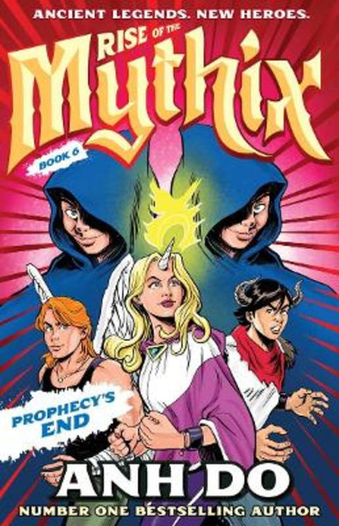 Prophecy's End: Rise of the Mythix 6 by Anh Do - 9781761068935