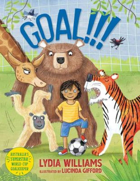 Goal!!! by Lydia Williams - 9781761069055
