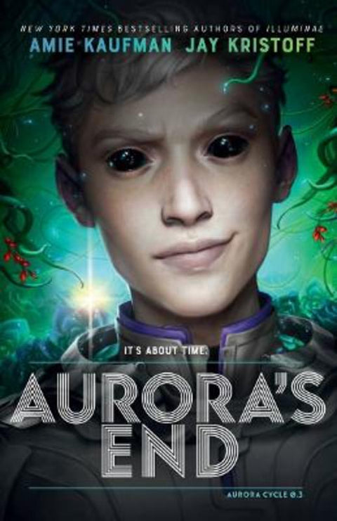 Aurora's End: The Aurora Cycle 3 by Amie Kaufman - 9781761069116