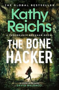 The Bone Hacker by Kathy Reichs - 9781761103964