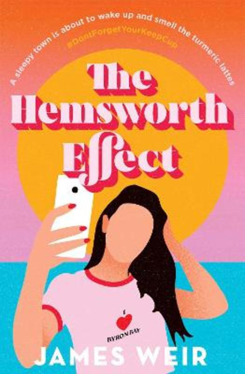 The Hemsworth Effect by James Weir - 9781761104084