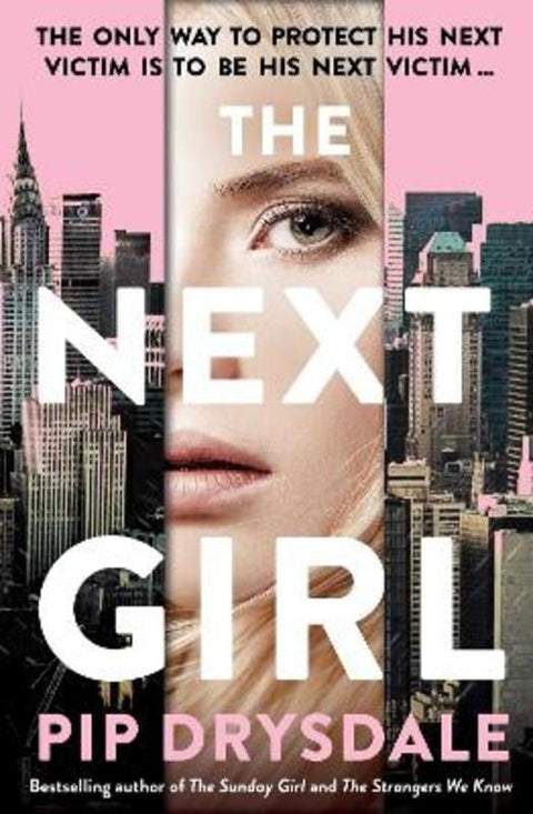 The Next Girl by Pip Drysdale - 9781761106682