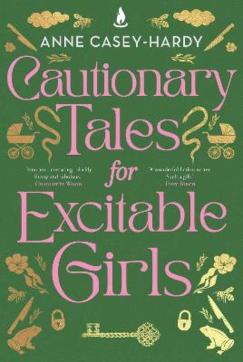 Cautionary Tales for Excitable Girls by Anne Casey-Hardy - 9781761107269