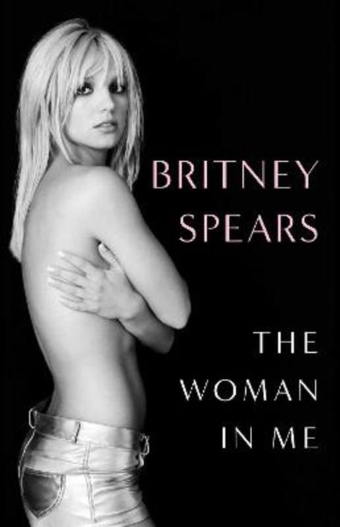 The Woman in Me by Britney Spears - 9781761107627