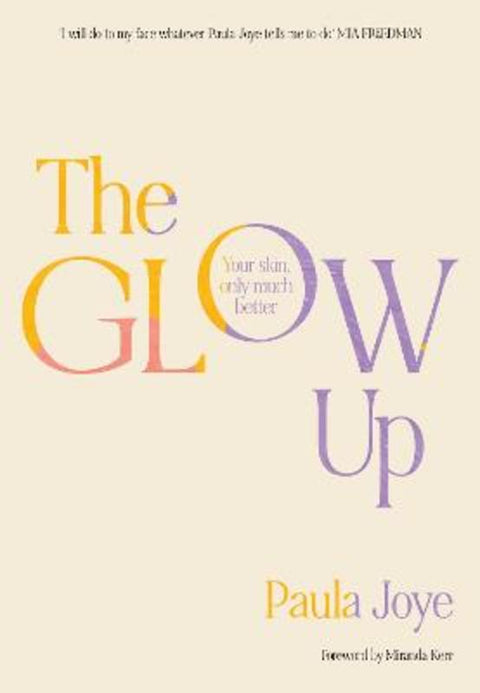 The Glow Up by Paula Joye - 9781761108358