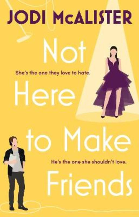 Not Here to Make Friends : Volume 3 by Jodi McAlister - 9781761109348