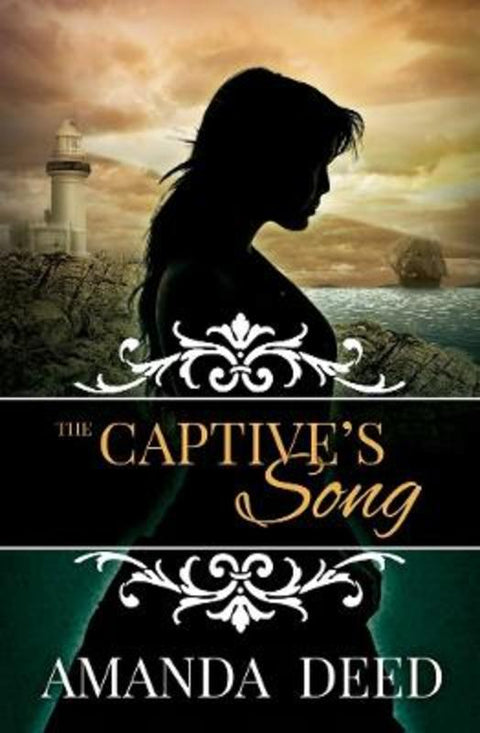 The Captive's Song by Amanda Deed - 9781761111464