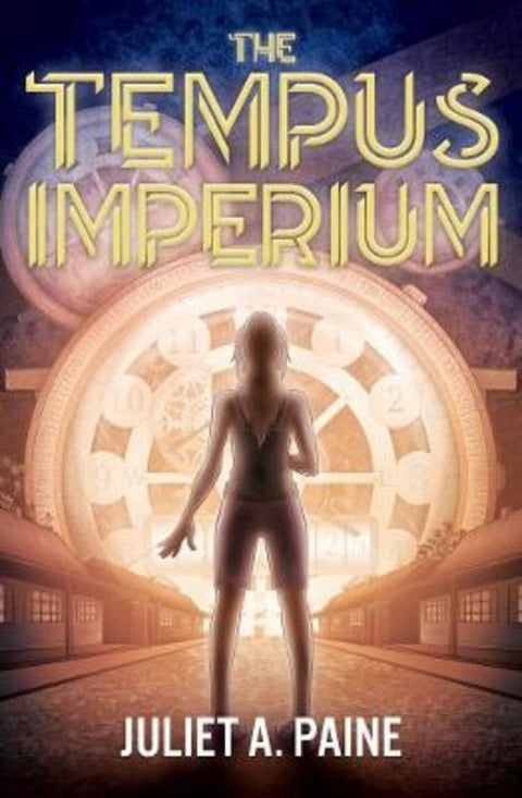 The Tempus Imperium by Juliet A. Paine - 9781761111648