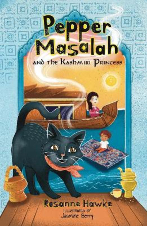 Pepper Masalah and the Kashmiri Princess by Rosanne Hawke - 9781761111730