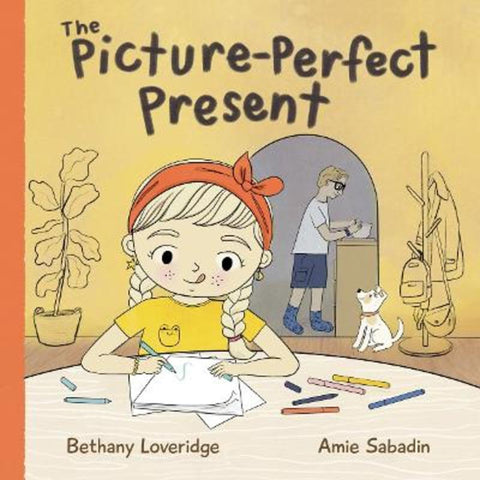 The Picture-Perfect Present by Bethany Loveridge - 9781761113215