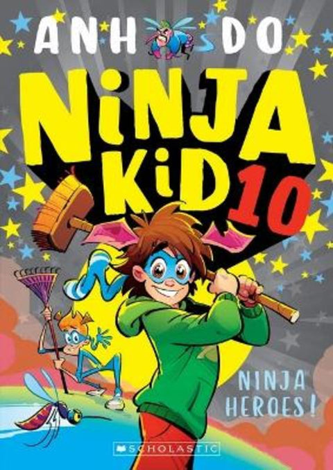 Ninja Heroes! (Ninja Kid 10) by Anh Do - 9781761120497