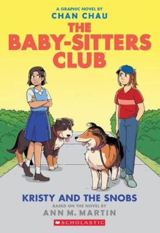 Kristy and the Snobs: A Graphic Novel (The Baby-Sitters Club #10) by Ann Martin - 9781761122262