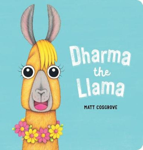 Dharma the Llama by Matt Cosgrove - 9781761128271