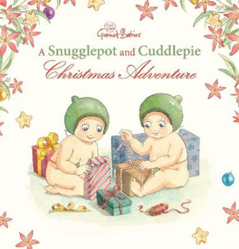 A Snugglepot and Cuddlepie Christmas Adventure (May Gibbs: Gumnut Babies) by May Gibbs - 9781761128417