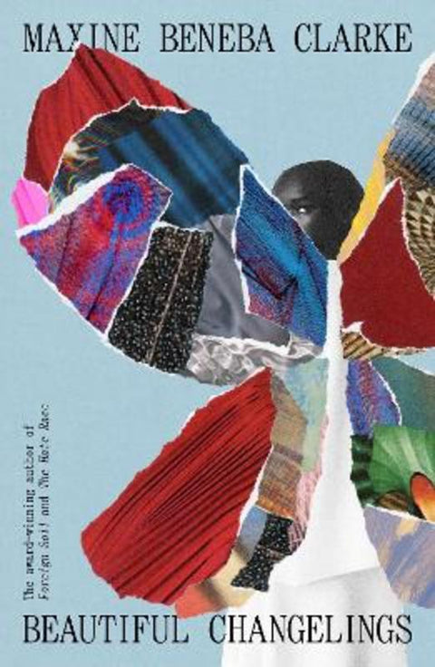 beautiful changelings by Maxine Beneba Clarke - 9781761154560