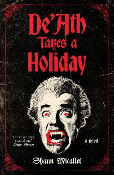 DeAth Takes a Holiday by Shaun Micallef - 9781761154812