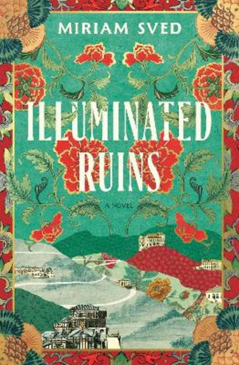 Illuminated Ruins by Miriam Sved - 9781761154959