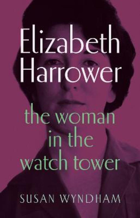 Elizabeth Harrower by Susan Wyndham - 9781761170195