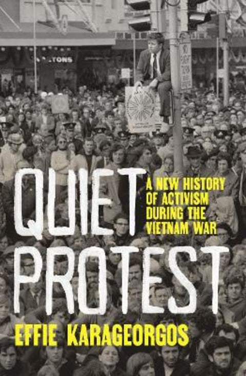 Quiet Protest by Effie Karageorgos - 9781761170263