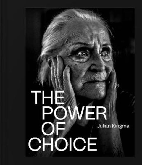 The Power of Choice by Julian Kingma - 9781761170294