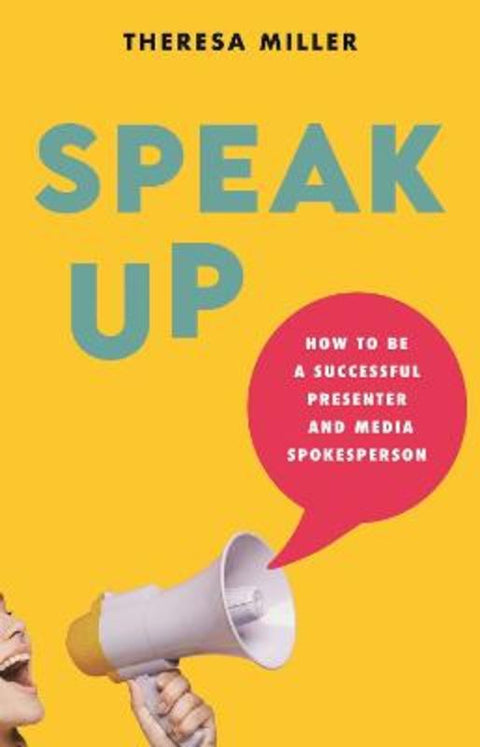 Speak Up by Theresa Miller - 9781761170447