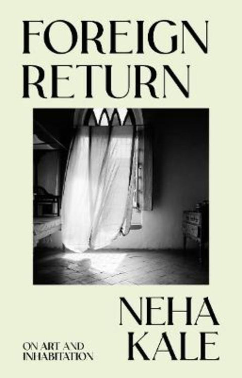 Foreign Return by Neha Kale - 9781761170614