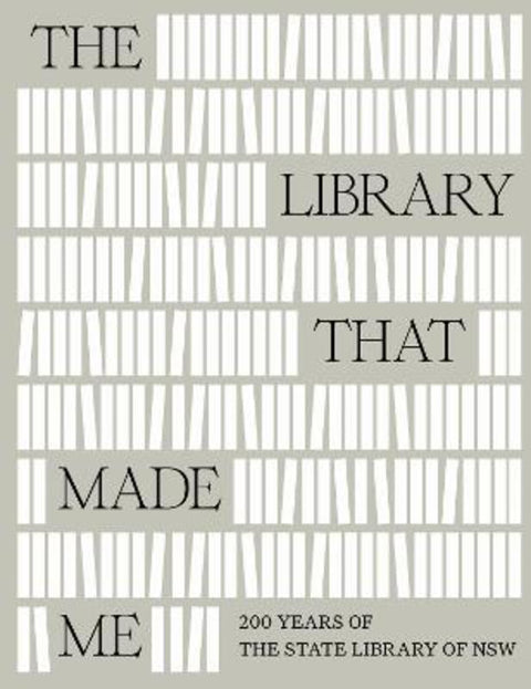 The Library That Made Me by Richard Neville - 9781761170713