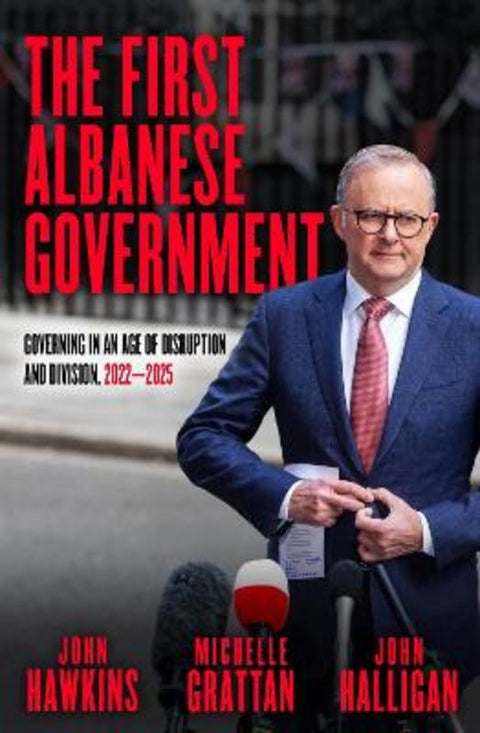 The First Albanese Government by Michelle Grattan - 9781761170737
